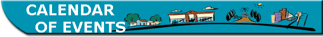 CALENDAR
    OF EVENTS